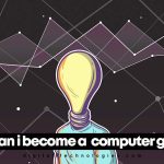 How Can I Become A Computer Genius In 2024?