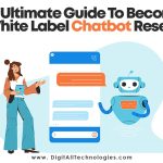 An Ultimate Guide To Become A White Label Chatbot Reseller
