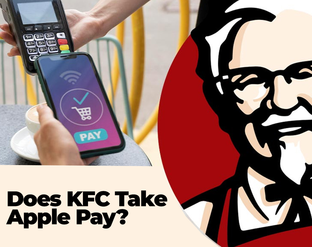 Does KFC Take Apple Pay