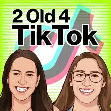 2-old-4-TikTok-podcast